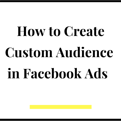 create custom audience in Facebook ads